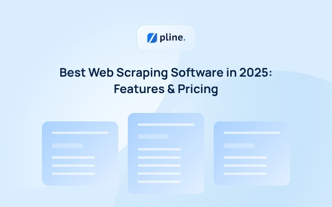 Best Web Scraping Software in 2025: Features & Pricing