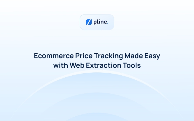 Ecommerce Price Tracking Made Easy with Web Extraction Tools