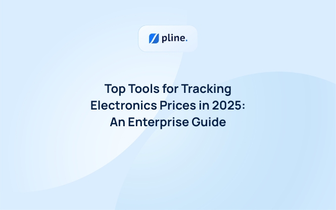 Top Tools for Tracking Electronics Prices in 2025: An Enterprise Guide